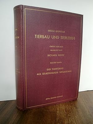 Tierbau und Tierleben in ihrem Zusammenhang betrachtet. Erster Band: Der Tierkörper als selbständ...