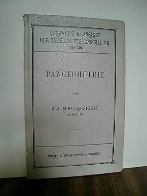 Pangeometrie. Kasan 1856. Ostwald s Klassiker der exakten Wissenschaften. Nr. 130