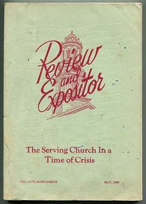 Seller image for Review and Expositor: A Baptist Theological Journal Vol. LXVI, Supplement (May, 1969) The Serving Church In a Time of Crisis for sale by Book Happy Booksellers