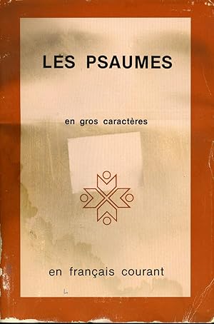 Les psaumes en gros caractères en français courant