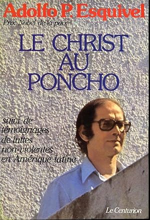 Le Christ au poncho suivi de témoignages du luttes non-violentes en Amérique latine