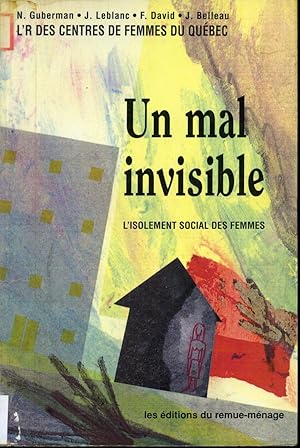 Bild des Verkufers fr Un mal invisible - L'isolement social des femmes zum Verkauf von Librairie Le Nord