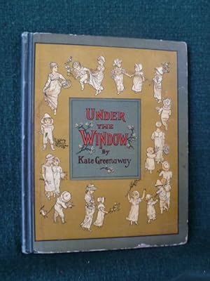 Bild des Verkufers fr UNDER THE WINDOW. PICTURES AND RHYMES FOR CHILDREN. zum Verkauf von Glenn Books, ABAA, ILAB