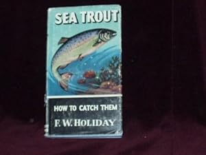 Bild des Verkufers fr Sea Trout : How to Catch Them; zum Verkauf von Wheen O' Books