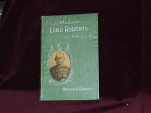 Seller image for Field-Marshal Lord Roberts : A Biographical Sketch; for sale by Wheen O' Books