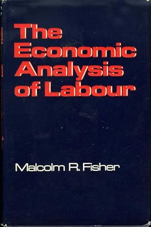 Seller image for The Economic Analysis of Labour for sale by James F. Balsley, Bookseller