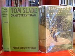TOM SLADE ON MYSTERY TRAIL