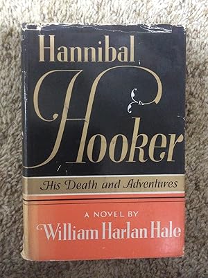 Seller image for Hannibal Hooker: His Death and Adventures for sale by Book Nook