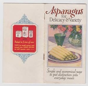 Imagen del vendedor de Asparagus for Delicacy and Variety Simple and Economical Ways to Put Distinction Into Everyday Meals. A Collection of Recipe and Menu Suggestions for the Service of California Asparagus. VG+ Vintage 1st ED PB Cookbook a la venta por HORSE BOOKS PLUS LLC