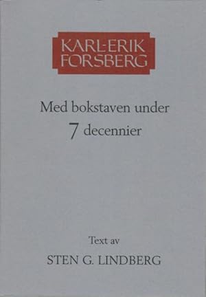 Seller image for Med bokstaven under 7 decennier. for sale by Antiquaria Bok & Bildantikvariat AB