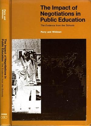 Imagen del vendedor de The Impact of Negotiations in Public Education: The Evidence From the Schools a la venta por James F. Balsley, Bookseller