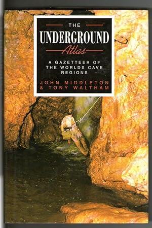Bild des Verkufers fr The Underground Atlas - A Gazetteer of the World's Cave Regions zum Verkauf von Plane Tree Books