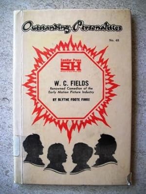 Imagen del vendedor de W. C. Fields: Renowned Comedian of the Early Motion Picture Industry a la venta por P Peterson Bookseller