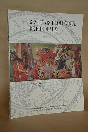 Seller image for Revue Archologique De Bordeaux, Tome LXXX, 1989 [archeologique] for sale by Librairie Raimbeau