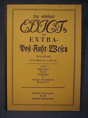 Bild des Verkufers fr Neu verbessertes Edict das Extra-Post-Fuhr-Wesen betreffend. Berlin, den 11. April 1766, sowie Reglement fr die Brieftrger in hiesigen Residenzien. Berlin 1770. Hrsg. und mit Erluterungen versehen von Uwe Otto. Mit Illustrationen von Wolfgang Jrg und Erich Schnig. Satyren und Launen, Nr. 26. Auf 1000 Exemplare limitierte Auflage. Numeriertes und von den Illustratoren signiertes Exemplar. zum Verkauf von Das Konversations-Lexikon