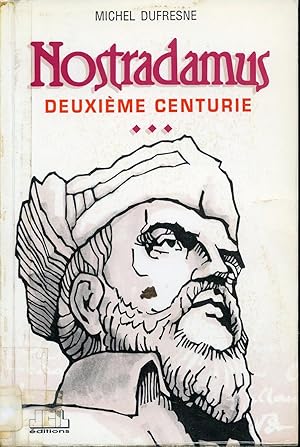 Seller image for Nostradamus deuxime centurie for sale by Librairie Le Nord