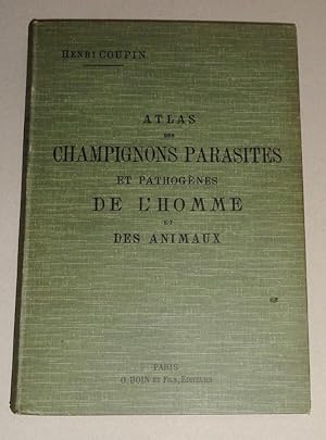Atlas Des Champignons Parasites Et Pathogenes De L'Homme Et Des Animaux