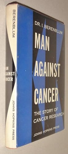 Man Against Cancer: the Story of Cancer Research