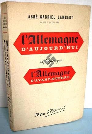 Seller image for L'Allemagne d'aujourd'hui explique par l'Allemagne d'avant guerre for sale by Librairie Thot