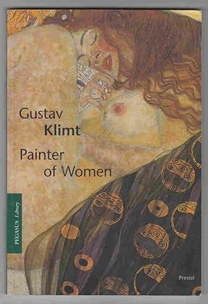 Seller image for Gustav Klimt: Painter of Women for sale by Riverwash Books (IOBA)