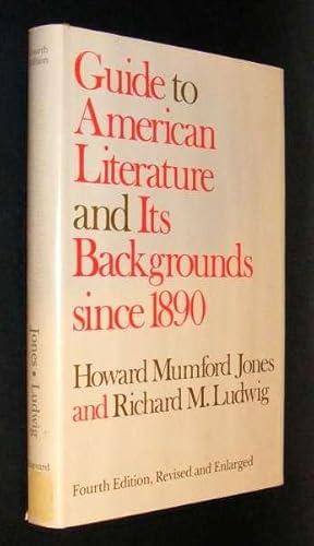 GUIDE TO AMERICAN LITERATURE AND ITS BACKGROUNDS SINCE 1890