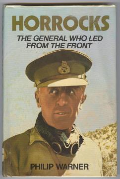 Seller image for HORROCKS - The General Who Led From The Front for sale by A Book for all Reasons, PBFA & ibooknet