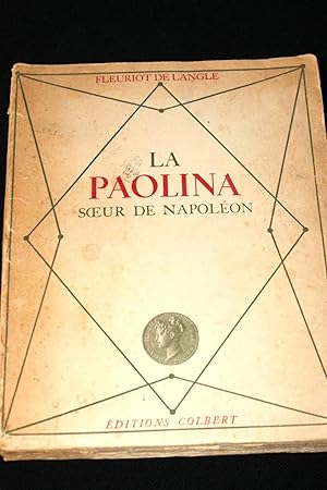 Seller image for LA PAOLINA SOEUR DE NAPOLEON for sale by Librairie RAIMOND