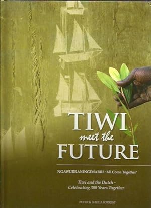 Tiwi Meet The Future: Ngawurraningimarri 'All Come Together'. Tiwi and the Dutch - Celebrating 30...