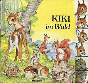 Bild des Verkufers fr Kiki im Wald. zum Verkauf von Antiquariat am Flughafen