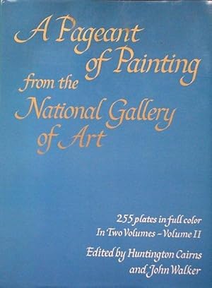 Imagen del vendedor de A Pageant of Painting From The National Gallery of Art. Only Volume I. a la venta por Antiquariat am Flughafen