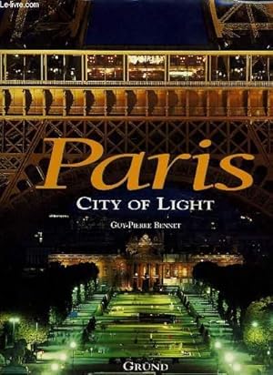 Bild des Verk�ufers f�r PARIS CITY OF LIGHT zum Verkauf von Le-Livre