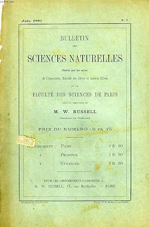 Image du vendeur pour BULLETIN DES SCIENCES NATURELLES DE LA FACULTE DES SCIENCES DE PARIS, N 7, JUIN 1895 mis en vente par Le-Livre