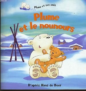 Image du vendeur pour PLUME ET LE NOUNOURS mis en vente par Le-Livre