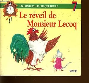 Imagen del vendedor de UN CONTE POUR CHAQUE HEURE n7 : Le rveil de Monsieur lecoq a la venta por Le-Livre