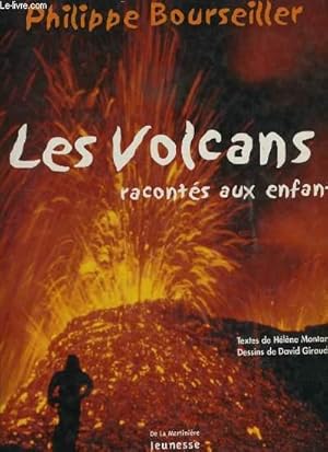 Immagine del venditore per LES VOLCANS racont�s aux enfants venduto da Le-Livre