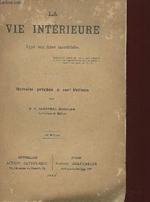 Imagen del vendedor de LE VIE INTERIEURE, APPEL AUX AMES SACERDOTALES, RETRAITES PRECHEE A SES PRETRES. a la venta por Le-Livre