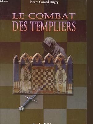 Immagine del venditore per LE COMBAT DES TEMPLIERS ou La guerre des fils de lumire venduto da Le-Livre