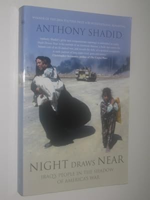 Image du vendeur pour Night Draws Near : Iraq's People In The Shadow Of America's War. mis en vente par Manyhills Books