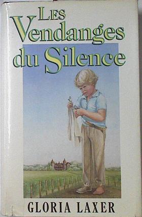 Image du vendeur pour Les Vendanges Du Silence mis en vente par Almacen de los Libros Olvidados