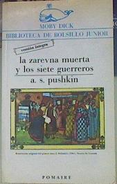 Imagen del vendedor de La Zarevna muerta y los siete guerreros y otros cuentos a la venta por Almacen de los Libros Olvidados