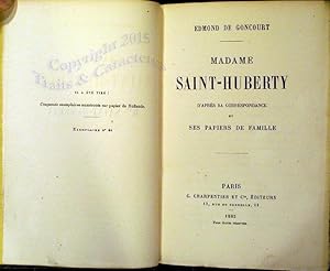 Madame de Saint Huberty d'après sa correspondance et ses papiers de famille.