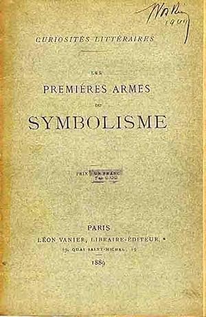Bild des Verkufers fr Les Premires Armes du Symbolisme zum Verkauf von Librairie L'Ancien Livre