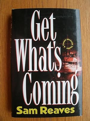 Seller image for Get What's Coming for sale by Scene of the Crime, ABAC, IOBA