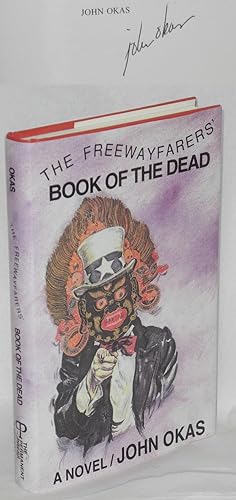 Bild des Verkufers fr The Freewayfarer's Book of the Dead; second phase of Art in Heaven Cycle - signed zum Verkauf von Bolerium Books Inc.