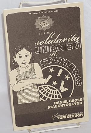 Seller image for Solidarity unionism at Starbucks for sale by Bolerium Books Inc.