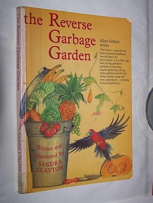 The Reverse Garbage Garden