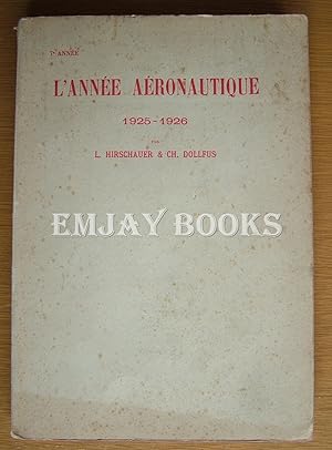 L'Annee Aeronautique. 1925 - 1926 7 Annee.