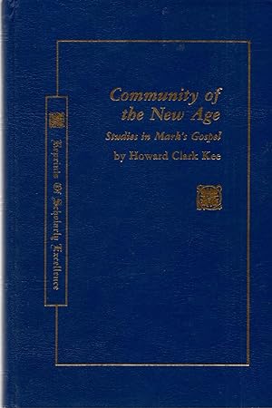 Seller image for Community of the New Age: Studies in Mark's Gospel for sale by Book Booth