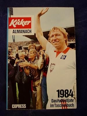 Seller image for Kicker-Almanach 1984 for sale by Buchantiquariat Uwe Sticht, Einzelunter.