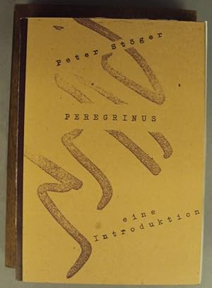 Seller image for Schicktanz, Helga (Hg.): Peter Stger - Peregrinus. Eine Introduktion. Mit zahlr. Abb. for sale by Der Buchfreund
